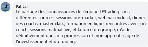 Témoignage de Pat Lal, membre D*Trading